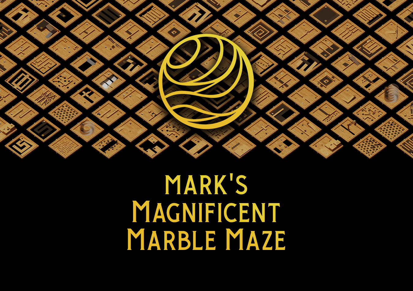 Mark's Magnificent Marble Maze